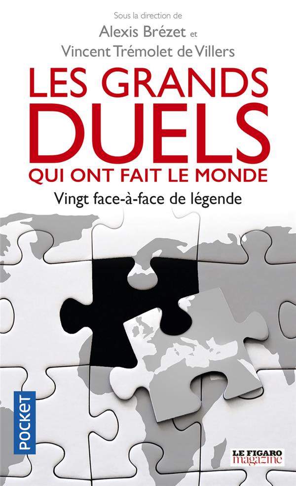 COLLECTIF - LES GRANDS DUELS QUI ONT FAIT LE MONDE COLLECTIF - LES GRANDS DUELS QUI ONT FAIT LE MONDE